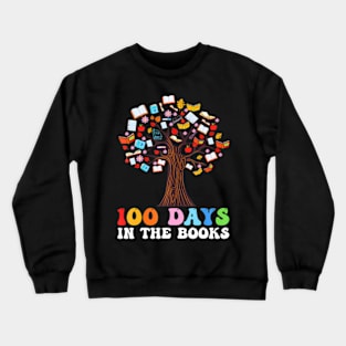 100 Days In The Books Reading Teacher 100Th Day Of School Crewneck Sweatshirt